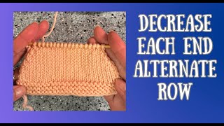 Knitting - How To Decrease at each end every alternate row #ssk #knittig