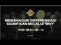 Membangun Differensiasi Signifikan melalui 'Why' | Foodcast