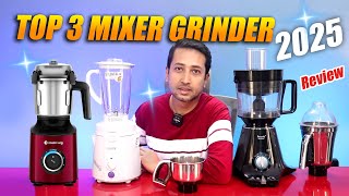 Top 3 Best Mixer Grinders in India 2025