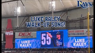 2023 LUKE RALEY LIVE WALK-UP SONG! | 2023 Rays Baseball