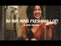 30 min mind freshing lofi l slowed+reverb l  arjit singh , shreya ghosal , l minimindsmatter