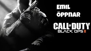 Emil Öppnar CoD Black ops 2