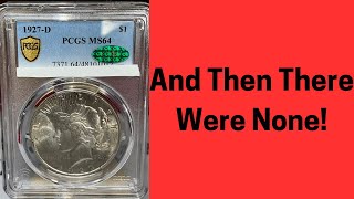 1927 D Peace Dollar ~ Finishing the Peace Dollar Series and What are They Worth?