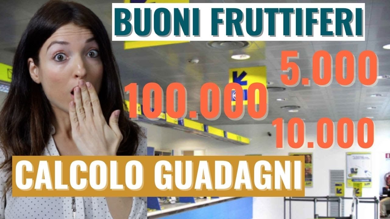 BUONI FRUTTIFERI POSTALI CALCOLO: Quanto Si Guadagna Investendo 5000 ...