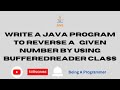 Java program to Reverse a Number | Reverse a number