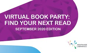 Arapahoe Libraries Virtual Book Party : September 2020!