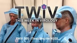 TWiV 200: Threading the NEIDL