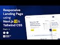 Responsive Landing Page  using Next.js 13 & Tailwind CSS from scratch | Part-1