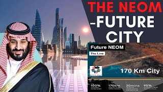 THE LINE: Saudi Arabia's City of the Future in NEOM