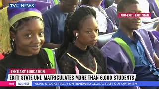 Ekiti State University Matriculates More Than 6,000 Students