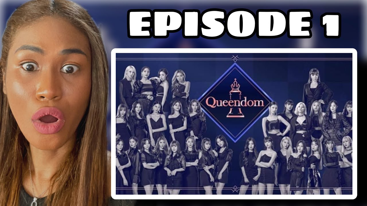 Reaction To Queendom Season 1 Ep 1 Youtube