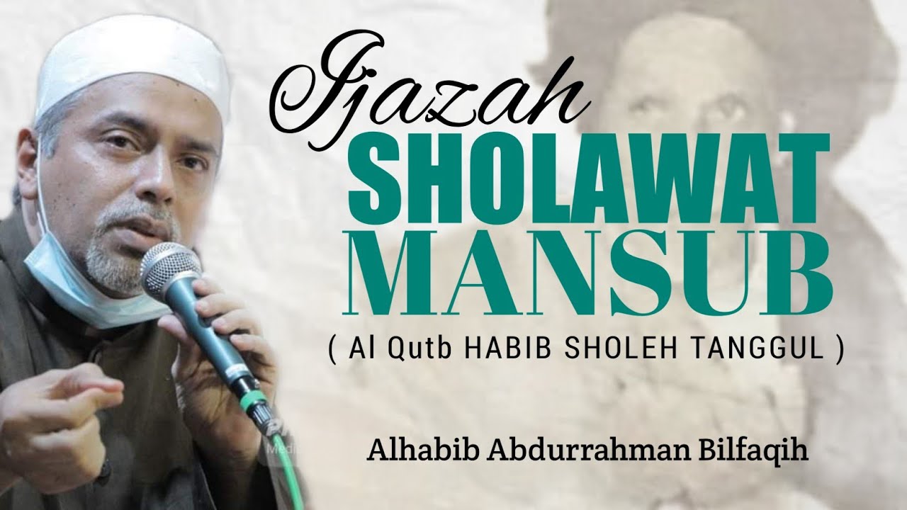 Ijazah Sholawat Mansub, Habib Sholeh Tanggul | Hajat Cepat Qobul ...