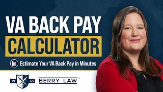 VA Back Pay Calculator Explained | Stephanie Costello | Berry Law