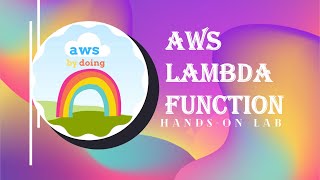 AWS Lambda Function | AWS Lab | AWS Hands On | AWS By Doing