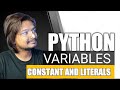 #7 Python Variables, Constants, and Literals: Everything You Need to Know