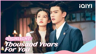 ⚖Highlight EP31-33 | Thousand Years For You | iQIYI Romance