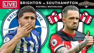 BRIGHTON vs SOUTHAMPTON - Live Football Watchalong - Premier League 20/21