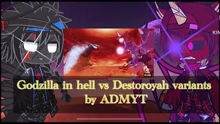 Kaijus react to Godzilla in hell vs Destoroyah variants|| by @ADMYT123 || Read description ||