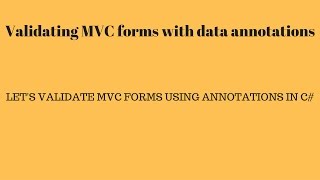 Validating ASP.NET MVC Forms with DataAnnotations