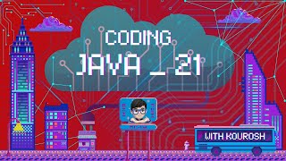 Coding using Java with Kourosh. lesson 21