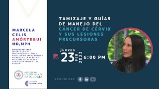 Tamizaje y guías de manejo del cáncer de cérvix y sus lesiones precursoras