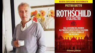 I ROTHSCHILD E GLI ALTRI: DAL GOVERNO DEL MONDO ALL'INDEBITAMENTO DELLE NAZIONI, di Pietro Ratto