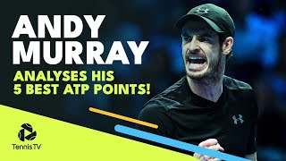 Andy Murray Analyses His Top 5 ATP Points 💫 (ft. Federer, Nadal, & Djokovic)