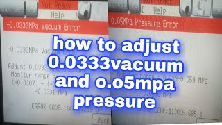 How to adjust 0.0333 vacuum error and 0.05mpa,Vacuum error in sysmex xp 100