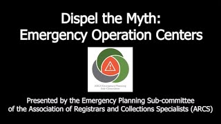 Dispel the Myth: Emergency Operation Centers
