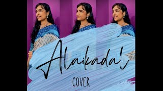 Alaikadal | Cover | Ponniyin selvan | AR Rahman