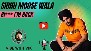 B*&#h I'm Back - Sidhu Moosewala (#reaction )