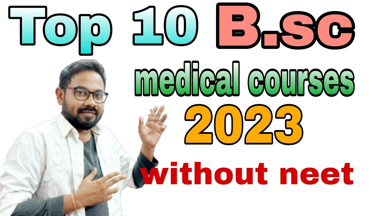 Top 10 BSc Medical Courses 2023 Without NEET - YouTube