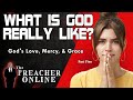 What is God Really like? - Part 5 - God's Love, Mercy, & Grace