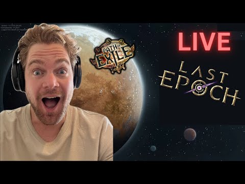 [LIVE] Last Epoch Getting Closer to the End Game