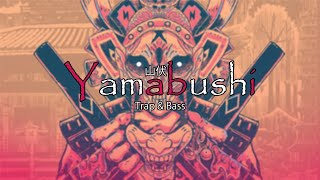 YAMABUSHI ☯ ~ Trap & Bass Japanese ☯ HipHop Mix