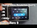 GoPro Hero 9: How to Change Video Resolution & FPS (5K, 4K, 2k, 1080P HD)