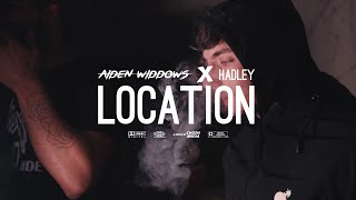 Aiden Widdows X Hadley - Location [Official Music Video]