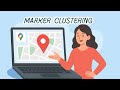 Google Maps API Tutorial – Marker Clustering