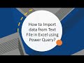 How to Import Text File Data into Excel Using Power Query