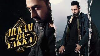 Hukam Da Yakka | Gippy Grewal | Desi Crew | Narinder Batth | New Song | Latest Punjabi Song | Gabruu