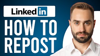 How to Repost on LinkedIn (A Step-by-Step Guide)