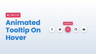 Create Animated Tooltip on Hover Animation Using HTML & CSS | Coding Buddy