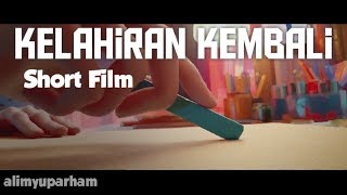 Kelahiran Kembali - Short Film