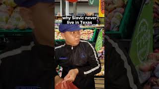 why Slavic never live in Texas #tiktok