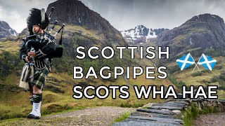 ♫ Scottish Bagpipes - Scots Wha Hae ♫