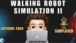 Walking Robot Simulation II | Simplified Simulation | Leetcode 2069 | codestorywithMIK