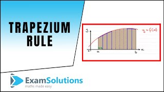 Trapezium Rule : ExamSolutions Maths Revision