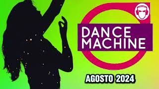 DANCE Machine -  agosto 2024