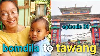 ALL INDIA TRIP |bomdila village |bomdila to tawang |episode 30|arunachal pradesh