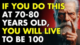 99% of People in their 70s and 80s CANNOT DO THESE 11 THINGS | Wisdom for Life